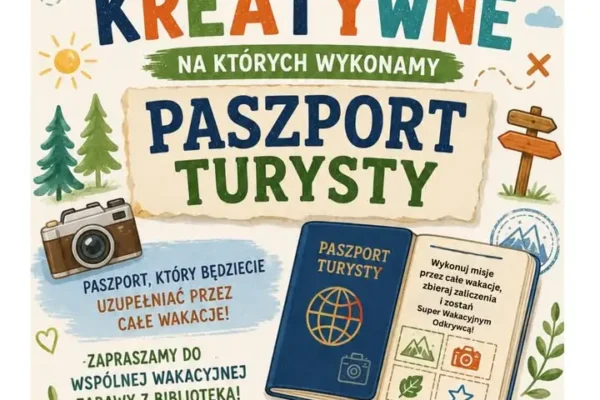 Wakacyjna zabawa „Paszport Turysty” w bibliotece – start 10 lipca