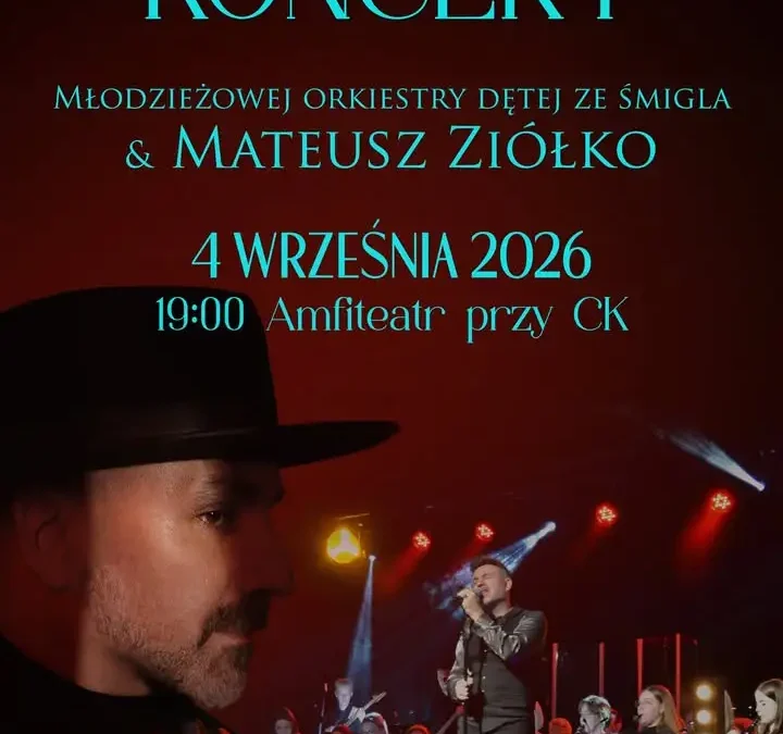 Trzeci koncert Młodzieżowej Orkiestry Dętej w Śmiglu z Mateuszem Ziółko już w lipcu