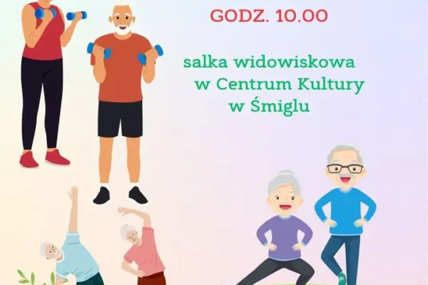 Gimnastyka dla Seniorów 60+ w Śmiglu – zaproszenie na 23 lipca