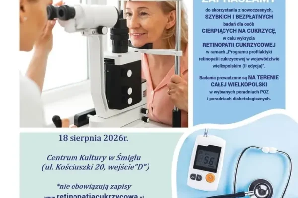 Bezpłatne badania retinopatii cukrzycowej w Śmiglu – skorzystaj z programu profilaktycznego