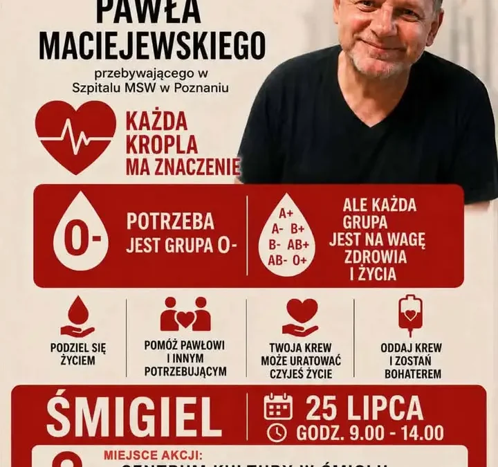 Zbiórka krwi w Śmiglu – pomóż Pawłowi i innym potrzebującym