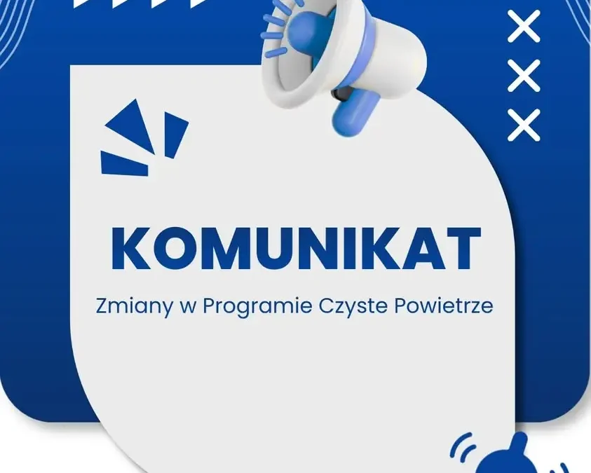 Program Czyste Powietrze od 20 lipca 2026 r. na nowych zasadach