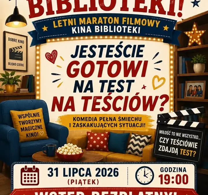 Letni Maraton Filmowy w Krzywiniu: komedia „Test na teściów” już 31 lipca