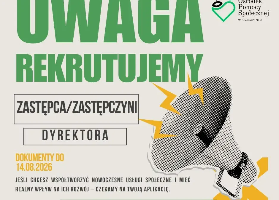 Nabór na Zastępcę Dyrektora Ośrodka Pomocy Społecznej w Czempiniu