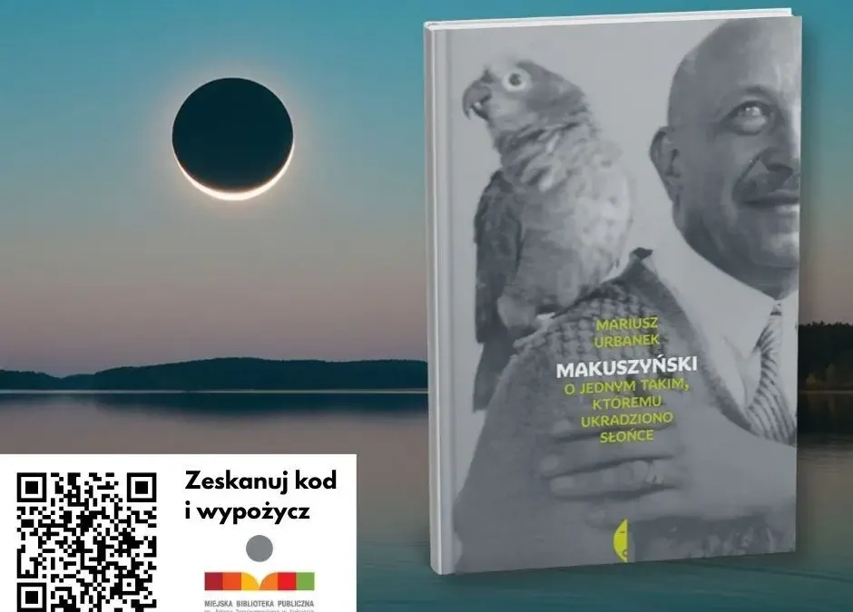 Częściowe zaćmienie Słońca w Kościanie – biblioteka poleca książkę Kornela Makuszyńskiego