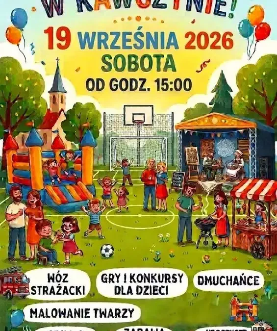 Kawczyn świętuje: festyn rodzinny i otwarcie nowej Sali Wiejskiej