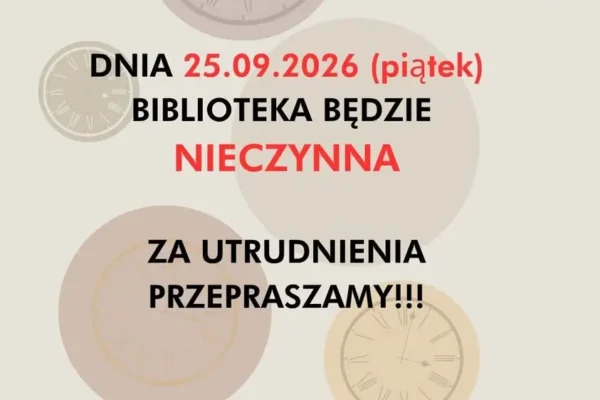 Biblioteka w Czempiniu nieczynna w piątek 25 września. W sobotę zaprasza krócej