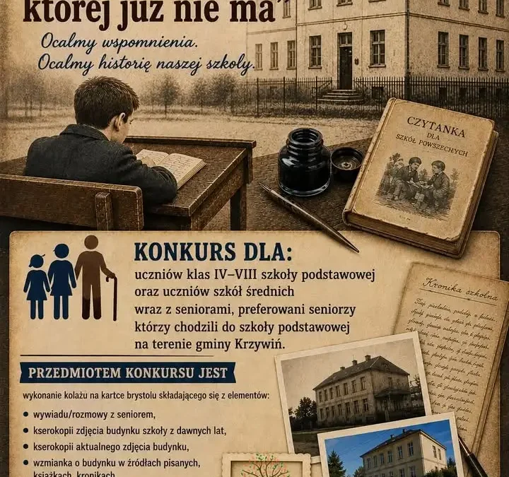 Konkurs „Duch szkoły, której już nie ma” – ocalmy historię dawnych szkół w gminie Krzywiń
