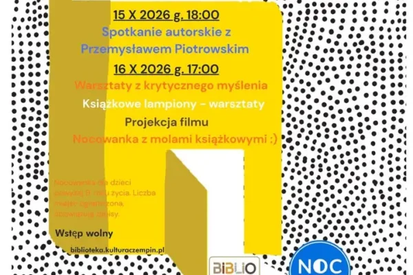 Noc Bibliotek 2026 w Czempiniu – spotkanie z Przemysławem Piotrowskim i nocowanka w bibliotece