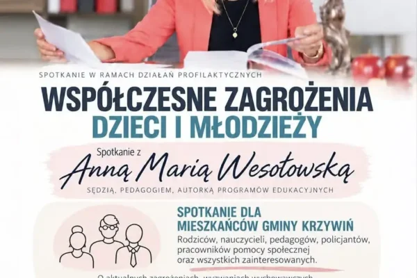 Anna Maria Wesołowska w Krzywiniu: spotkanie o zagrożeniach dzieci i młodzieży