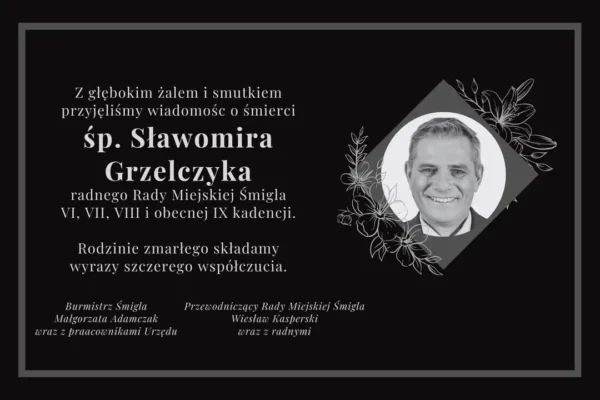 Nie żyje Sławomir Grzelczyk, wieloletni radny Rady Miejskiej Śmigla