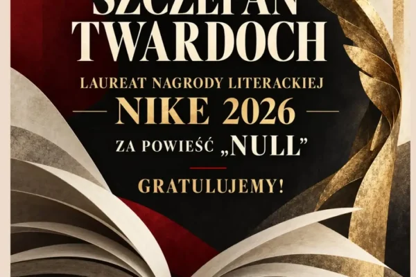 Szczepan Twardoch zdobywa Nagrodę Literacką Nike 2026 za powieść „Null”