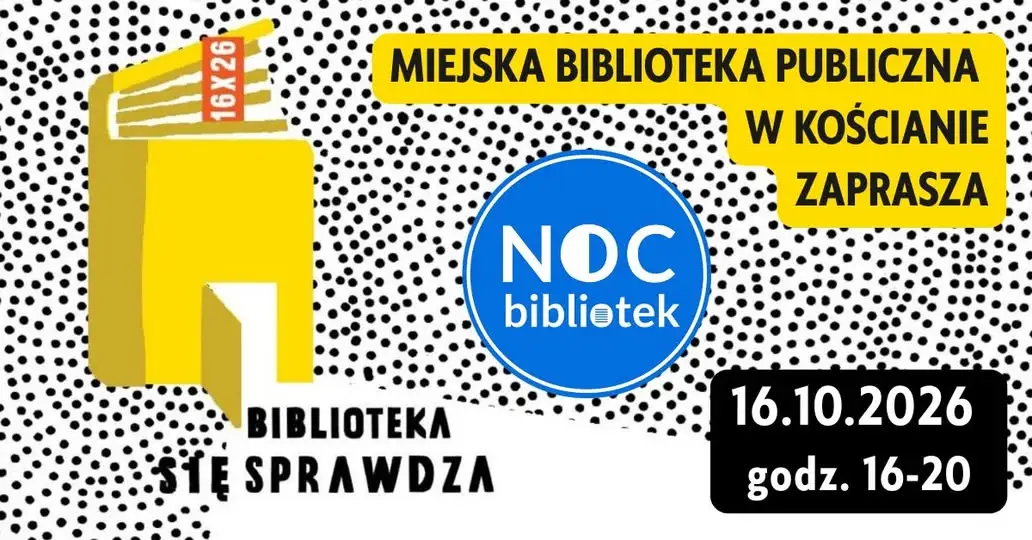 Noc Bibliotek w Kościanie już 16 października – sprawdź, co przygotowano