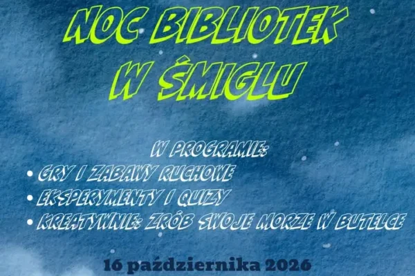 Noc Bibliotek w Śmiglu – zapisy dla dzieci w wieku 7-9 lat