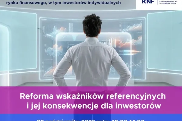 KNF zaprasza inwestorów indywidualnych na bezpłatne webinarium o reformie wskaźników referencyjnych
