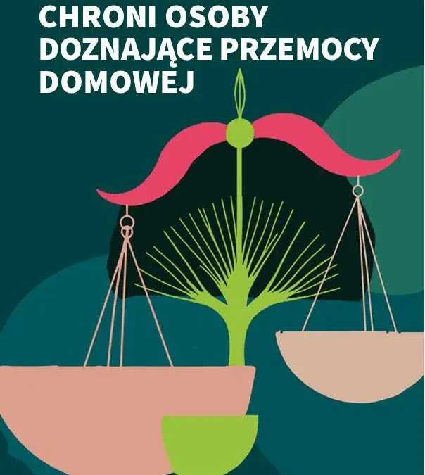 Przemoc to nie tylko siła fizyczna – prawo daje realne narzędzia ochrony