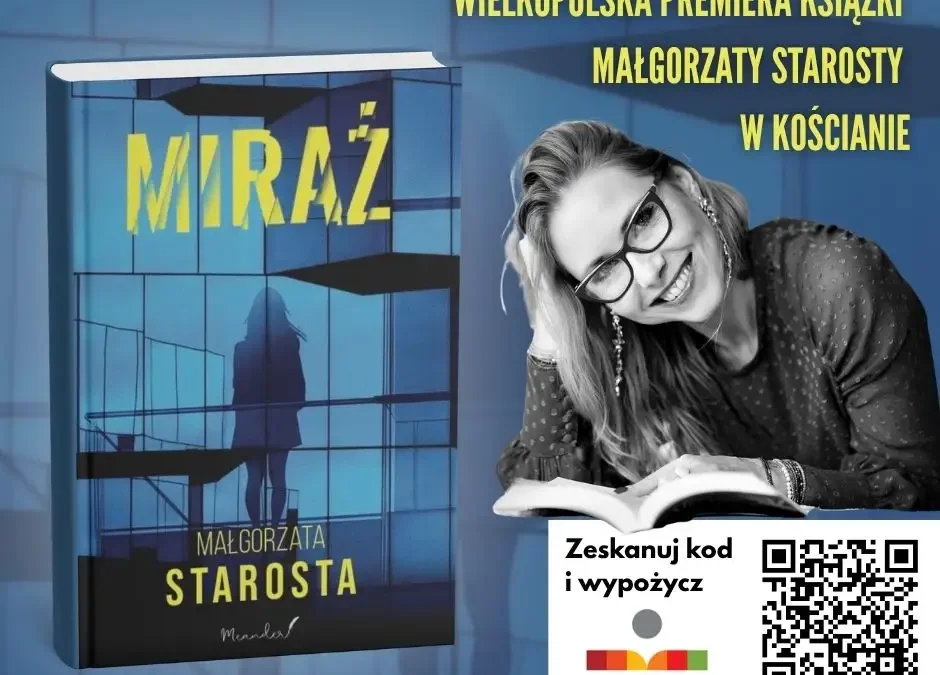 Wielkopolska premiera książki Małgorzaty Starosty w Kościanie