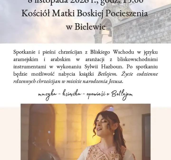„Spotkanie z Betlejem” w Bielewie – muzyka chrześcijan Bliskiego Wschodu